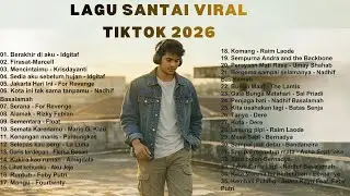 Lagu Santai Viral Tiktok 2026 &mdash; Lagu Pop Indonesia Terbaru 2026 🍃  Pop Hits Indonesia 2026 🤍🎧