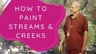 Painting Streams and Creeks in Your Landscape Composition