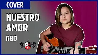 🎤 Nuestro Amor - RBD (Cover) / Luna Rose