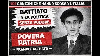 POVARA PATRIA-Franco Battiato-101 canzoni che hanno scosso l'Italia  (podcast)