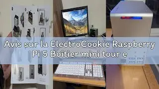 Avis sur la ElectroCookie Raspberry Pi 5 Bo&icirc;tier mini tour en aluminium avec ventilateur et lumi&egrave;re