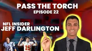Jeff Darlington: Journey of an NFL Insider - Pass The Torch (S2E2)