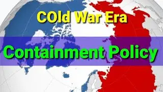 Cold War || Containment Policy || USA vs USSR