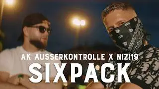 AK AUSSERKONTROLLE x NIZI19 - SIXPACK (prod. Sonus030) [Official Video]