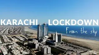 Karachi Lock-down 2020: What it Looks Like From The Sky