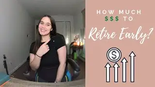 Calculating my F.I.R.E. Number | Retirement Savings | Personal Finance