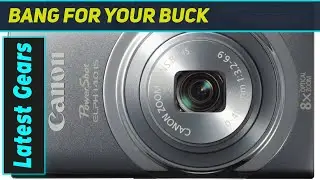 Canon PowerShot ELPH 140: Best Budget Camera?