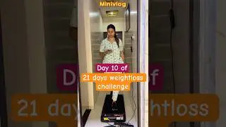 21 days weightloss challenge #minivlog #weightloss #weightlossjourney #motivation #viral #shorts