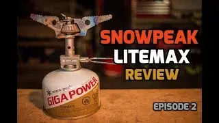 Ultralight Backpacking Stove Shootout - Snow Peak LiteMax (Episode 2)