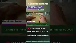 Pakistan to Publish Top Officials&rsquo; Asset Records by 2026 #pakistandefense #news #geodefensepakistan