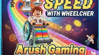 &ldquo;Roblox Plus One Speed Challenge on Wheelchair 😱⚡ | Insane Speed Run | Arush Gaming&rdquo;