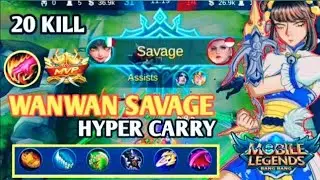 WANWAN HYPER CARRY SAVAGE IN RANKED SOLO GAME PLAY - MOBILE LEGENDS