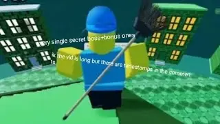 EVERY SINGLE SECRET BOSS+BONUS(MY LONGEST VIDEO)