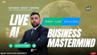 LIVE Mastermind Class | How AI Is Transforming Business, Credit & Funding | Ali Badi
