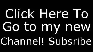 CHECK OUT MY NEW CHANNEL!! ITS AWESOME!!!