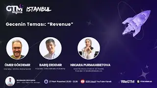 GTM Nights Istanbul 4: Revenue