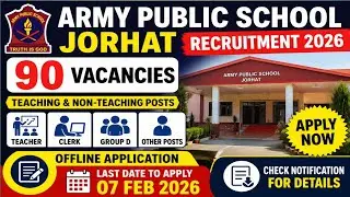 Assam Job Alert! Army Public School Jorhat Recruitment 2026 l Apply Now 👍