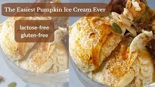 The Easiest Pumpkin Ice Cream Ever [No Machine, lactose free, Guten free]