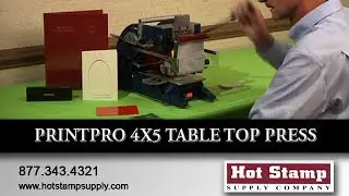 PrintPro 4x5 Hot Foil Printer