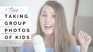 3 Tips for Taking Pictures of Kids in a Group