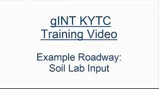 gINT Example Roadway Project - Soil Lab Input