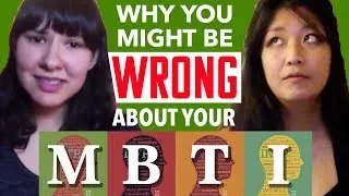 10 Reasons Why You Might Be Wrong About Your MBTI Type