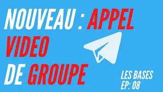 APPEL VIDEO GROUPE TELEGRAM COMMENT CA MARCHE ?
