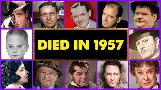 In Tribute to 1957: Remembering the Icons We Lost | Legacy Memoriam