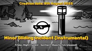 [♬] Friday Night Funkin' Sentient Objects OST (Unreleased) - Minor Gliding Incident (Instrumental)