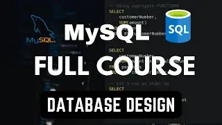 Database Design | MySQL Tutorial For Beginners | Full Database Course | pt.19