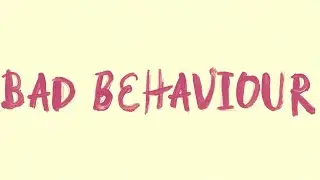 Trailer: Bad Behaviour (Ahi Films)