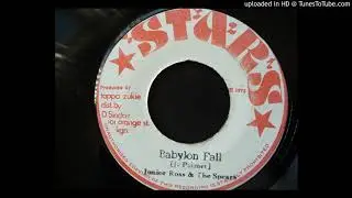 Junior Ross & The Spears - Babylon Fall / Version - Stars 7