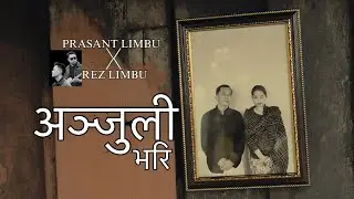 Aanjuli Vari - Prasant Limbu X @RezLimbu