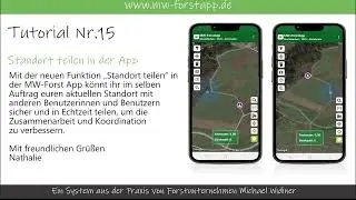Tutorial Nr. 15 &ndash; Standort teilen in der MW-Forst App