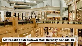 Walking around Burnaby Metrotown Metropolis Shopping Mall on the Busiest Day, Canada, BC, asmr