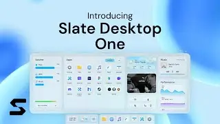 Introducing Slate Desktop One