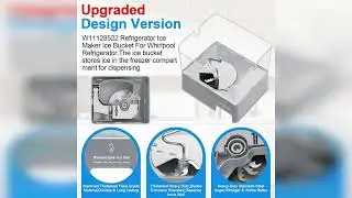 Review: Upgraded W11129522 Refrigerator Ice Bucket Compatible with Whirlpool Ice Maker Replace...