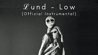 ℒund - Low (Official Instrumental)