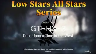Arknights Grani and The Knights' Treasure GT-HX-3 Guide Low Stars All Stars