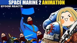 BROTHER! Carbot Animated Space Marine 2! Nyoom Reacts