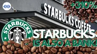 How Starbucks Operates Like a Bank While Serving Coffee