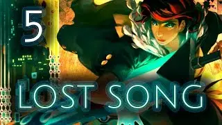 [5] Lost Song (Let's Play Transistor PS4 w/ GaLm)