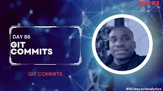 Day 86- 90 days of Analytics : Git Commits