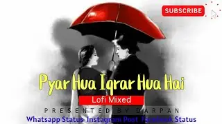 Pyar Hua Iqrar Hua (प्यार हुआ इकरार हुआ है) Lofi Mixed | Shree 420 | Rajkapoor/Nargis | Darpan Editz