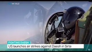 Fighting Daesh: US launches air strikes against Daesh in Sirte, Ali Mustafa reports