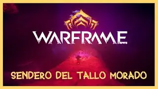 WARFRAME | Sendero del tallo Morado