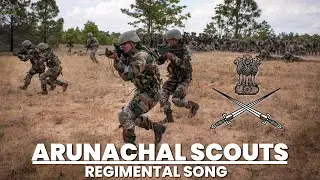 REGIMENTAL SONG OF ARUNACHAL SCOUTS || INDIAN  ARMY || FEARLESS WARRIORS || #DEFENCESOUL