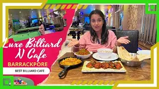 Cheapest Restaurant in Barrackpore । Luxe Billiard N Cafe Barrackpore । Game Based Cafe in Kolkata ॥