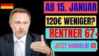 Ab 15. Januar 2026: Rentner 67+ 120€ verlieren? Neue Rentenreform erklärt 🚨