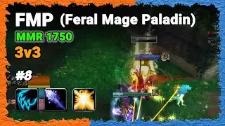 [3v3] FMP (Feral Mage Paladin) Ep.8 | MMR 1750 | vs RMD | WoW Arena War Within Season 1